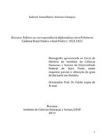 Discurso Político na correspondência diplomática entre Felisberto Caldeira Brant Pontes e Dom Pedro I: 1821-1823 Discurso Político na correspondência diplomática entre Felisberto Caldeira Brant Pontes e Dom Pedro I: 1821-1823