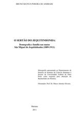 O SERTÃO DO JEQUITINHONHA: Demografia e família nas matas São Miguel do Jequitinhonha (1889-1911) O SERTÃO DO JEQUITINHONHA: Demografia e família nas matas São Miguel do Jequitinhonha (1889-1911)
