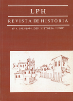 LPH REVISTA DE HISTÓRIA. Volume4 / 1993-1994 • Departamento de História UFOP LPH REVISTA DE HISTÓRIA. Volume4 / 1993-1994 • Departamento de História UFOP